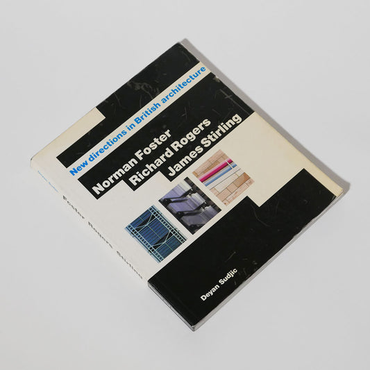 norman foster, richard rogers, james stirling: new directions in british architecture