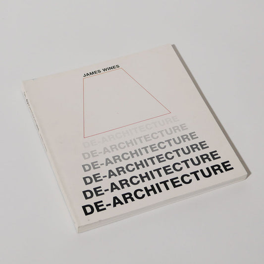 de-architecture by james wines